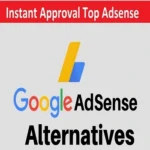 Adsense Alternatives Instant Approval